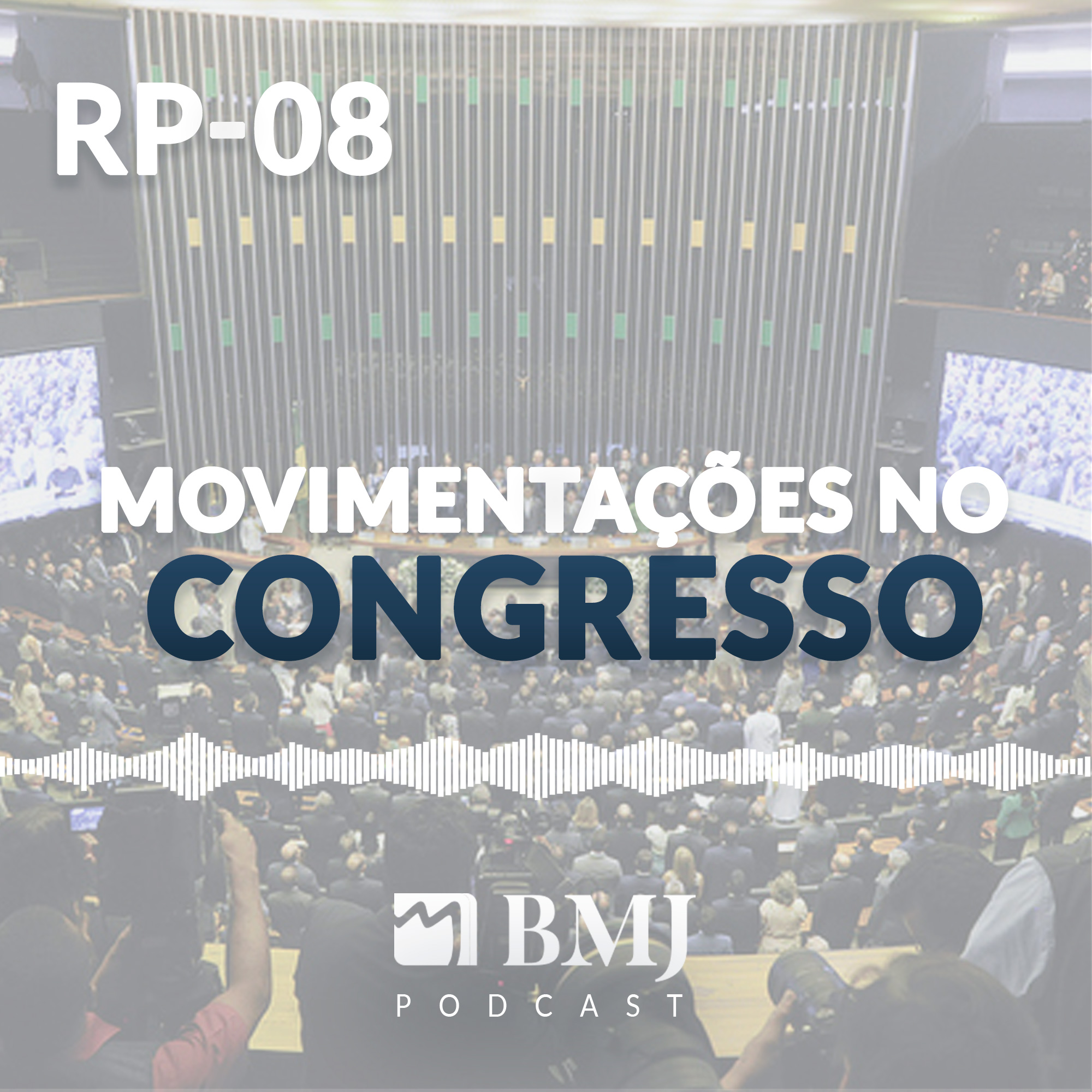 HL 08 – Movimentações Congresso