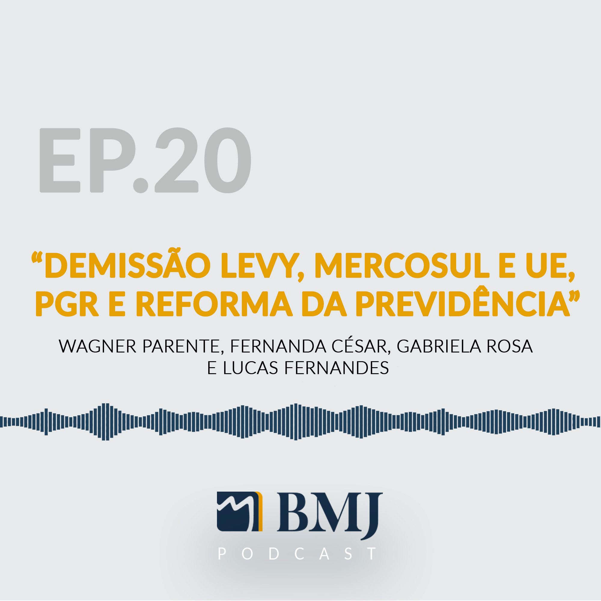 Demissão Levy, Mercosul e UE, PGR e Reforma da Previdência