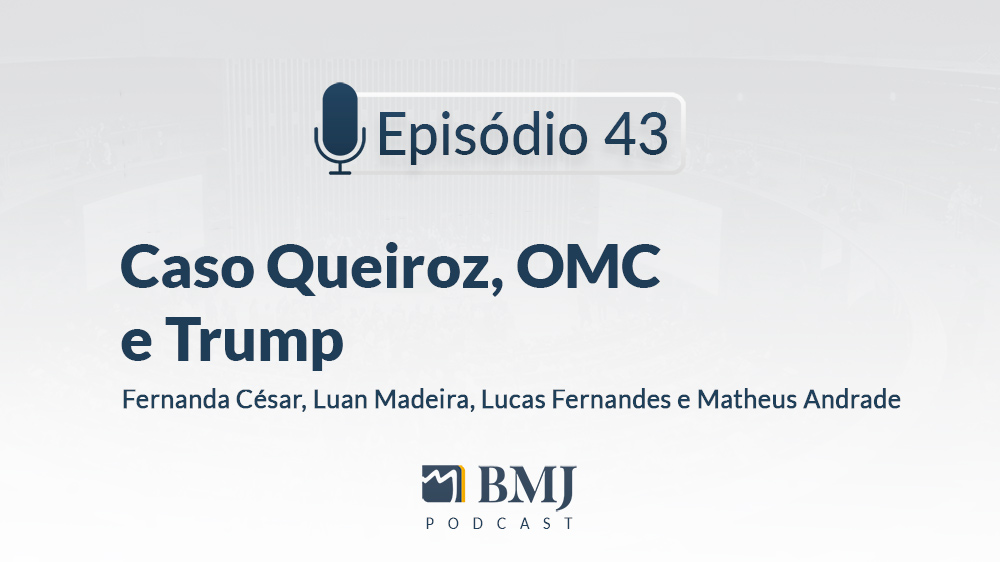 Caso Queiroz, OMC e Trump