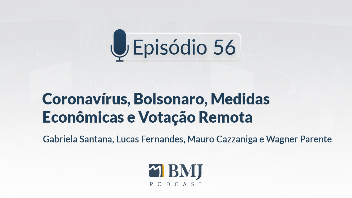 Coronavírus, Bolsonaro, Medidas Econômicas e Votação Remota