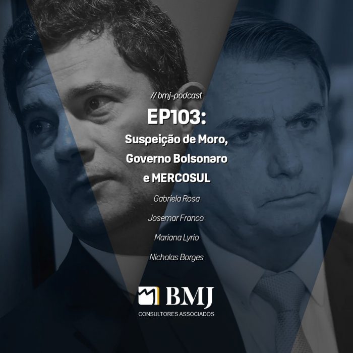 Suspeição de Moro, Governo Bolsonaro e MERCOSUL