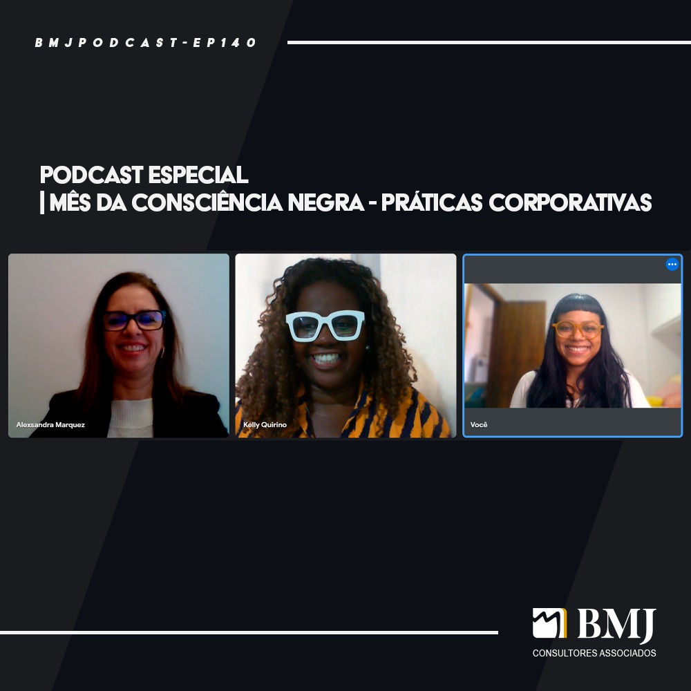 Podcast especial | Mês da Consciência Negra – Práticas corporativas